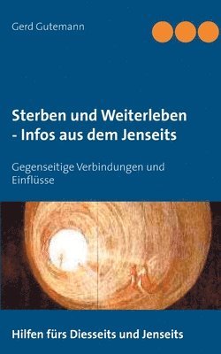 bokomslag Sterben und Weiterleben - Infos aus dem Jenseits