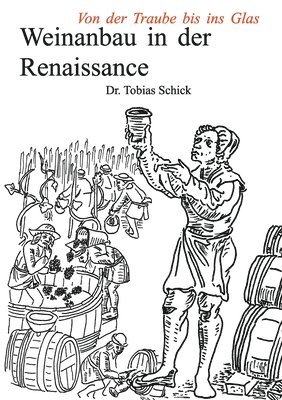 Weinanbau in der Renaissance 1
