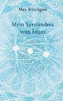 bokomslag Mein Verständnis vom Islam