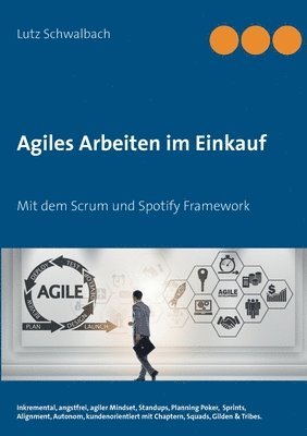 Lutz Schwalbach - Agiles Arbeiten im Einkauf, Häftad