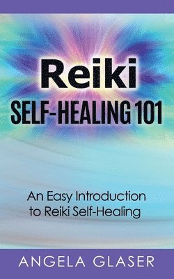 Reiki Self-Healing 101