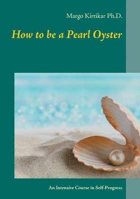 How to be a Pearl Oyster 1