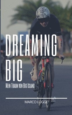 Dreaming Big 1