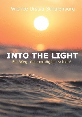 Into The Light 1