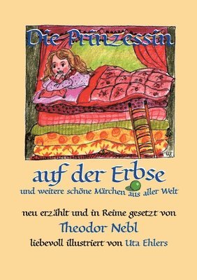 Theodor Nebl, Uta Ehlers - Prinzessin auf der Erbse, und weitere schöne Märchen aus aller Welt, Häftad