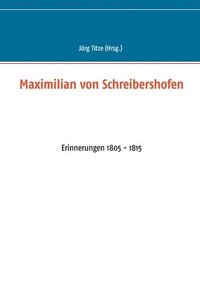 bokomslag Maximilian von Schreibershofen