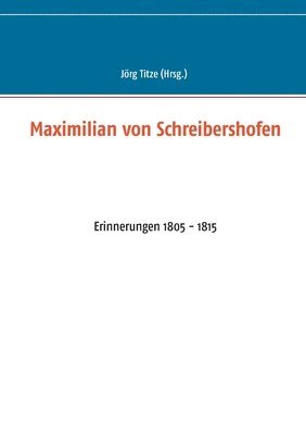 bokomslag Maximilian von Schreibershofen