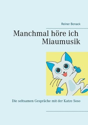 bokomslag Manchmal hre ich Miaumusik