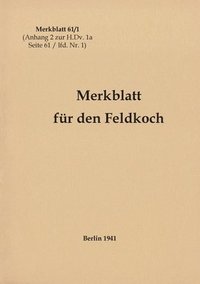 bokomslag Merkblatt 61/1 Merkblatt für den Feldkoch