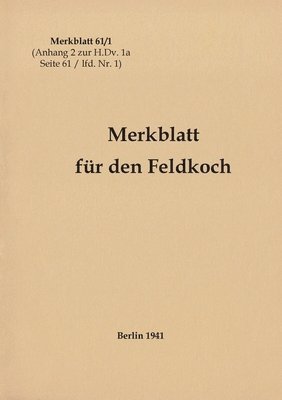 bokomslag Merkblatt 61/1 Merkblatt fr den Feldkoch