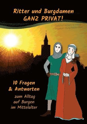 Marlene Hofmann, Franziska Engemann - Ritter und Burgdamen ganz privat!, Häftad