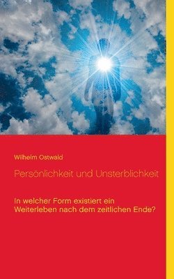 bokomslag Persönlichkeit und Unsterblichkeit