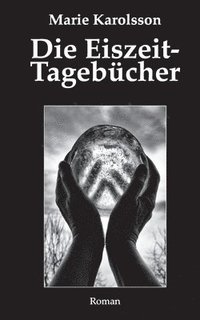 bokomslag Eiszeit-Tagebücher