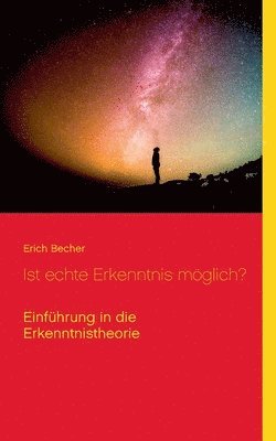 Ist echte Erkenntnis mglich? 1