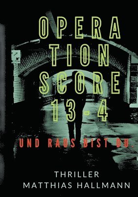 Operation SCORE 13-4 1