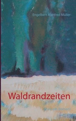 Waldrandzeiten