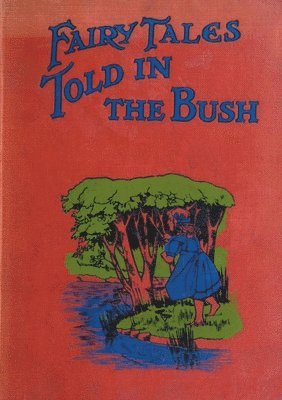 Fairy Tales Told in the Bush 1