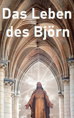 Das Leben des Bjrn 1