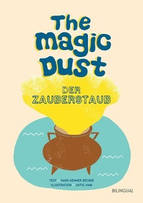 bokomslag The magic dust - Der Zauberstaub