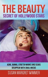 bokomslag The Beauty - Secret of Hollywood Stars