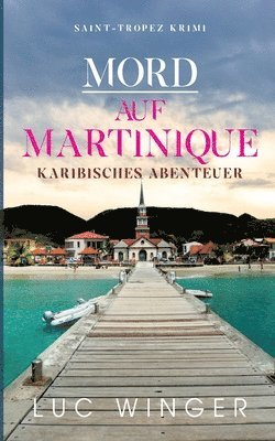Luc Winger - Mord auf Martinique, Häftad