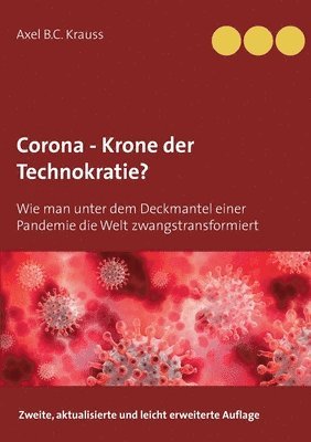 Axel B C Krauss, Axel B. C. Krauss, Axel B.C. Krauss - Corona - Krone der Technokratie?, Häftad