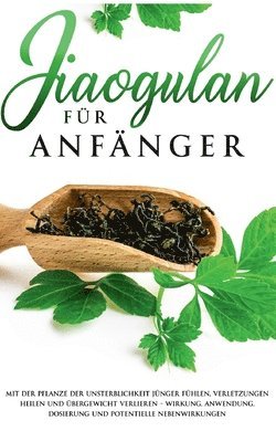 Jiaogulan fr Anfnger 1