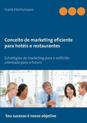 Conceito de marketing eficiente para hoteis e restaurantes 1