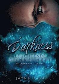 bokomslag Darkness - Leuchtende Dunkelheit