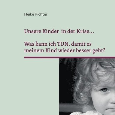 bokomslag Unsere Kinder in der Krise...