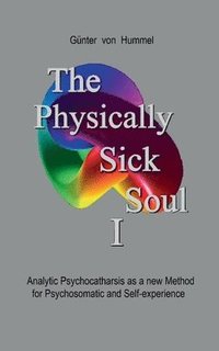 bokomslag The Physically Sick Soul