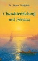 bokomslag Charakterbildung mit Seneca