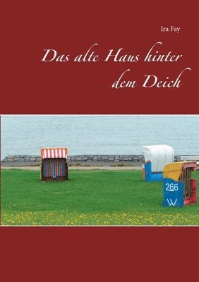 alte Haus hinter dem Deich