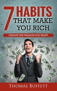 bokomslag 7 Habits That Make You Rich