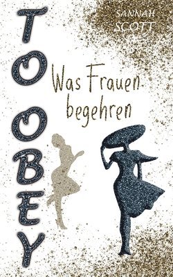 Sannah Scott - To Obey - Was Frauen begehren, Häftad