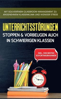 Unterrichtsstoerungen stoppen & vorbeugen auch in schwierigen Klassen 1