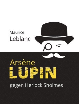 Arsne Lupin gegen Herlock Sholmes 1