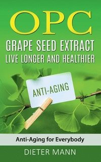 bokomslag OPC - Grape Seed Extract