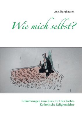 Wie mich selbst?