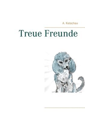 Treue Freunde 1