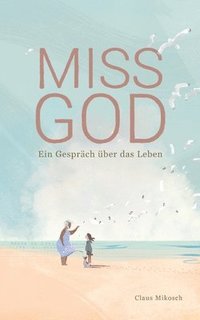 bokomslag Miss God