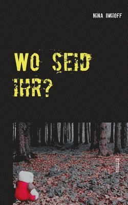 Wo seid ihr? 1