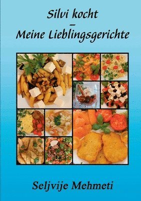 bokomslag Silvi kocht - Meine Lieblingsgerichte