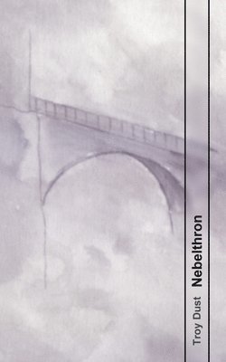 Troy Dust - Nebelthron, Häftad