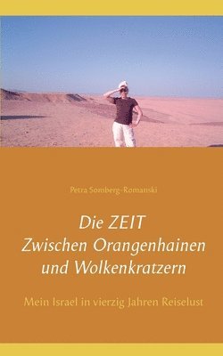 Die ZEIT Zwischen Orangenhainen und Wolkenkratzern 1