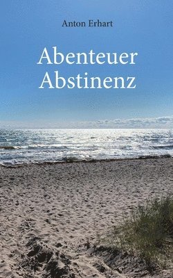 Abenteuer Abstinenz 1