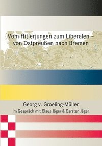 bokomslag Vom Hitlerjungen zum Liberalen - von Ostpreuen nach Bremen