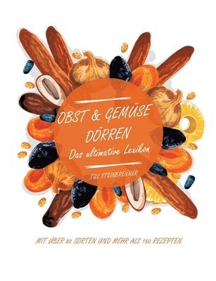 Obst & Gemüse dörren