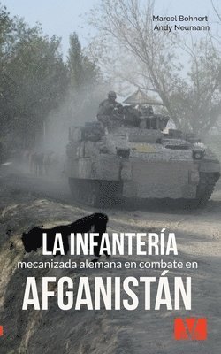 bokomslag infantería mecanizada alemana en combate en Afganistán