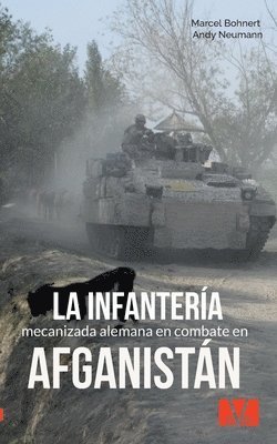 La infantera mecanizada alemana en combate en Afganistn 1